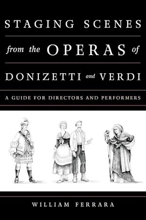 Staging Scenes from the Operas of Donizetti and Verdi