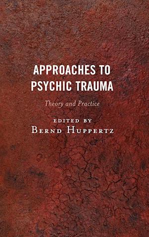 Approaches to Psychic Trauma