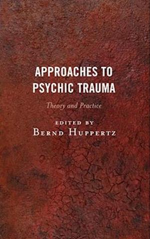 Approaches to Psychic Trauma