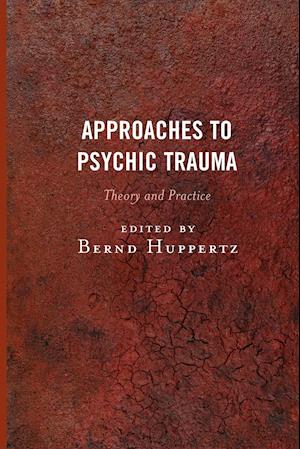 Approaches to Psychic Trauma