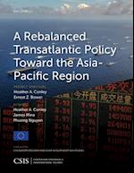 Rebalanced Transatlantic Policy Toward the Asia-Pacific Region