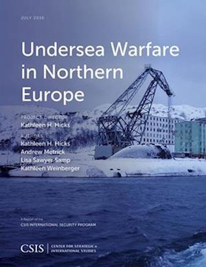 Undersea Warfare in Northern Europe