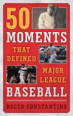 50 Moments That Defined Major League Baseball