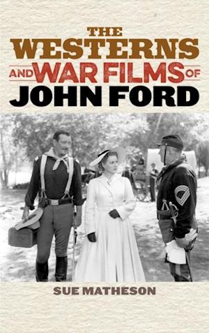 Westerns and War Films of John Ford