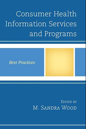 Consumer Health Information Services and Programs