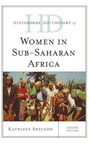 Historical Dictionary of Women in Sub-Saharan Africa