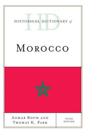 Historical Dictionary of Morocco