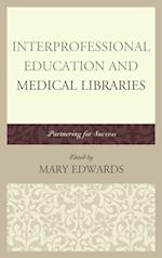 Interprofessional Education and Medical Libraries