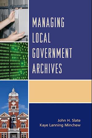 Managing Local Government Archives