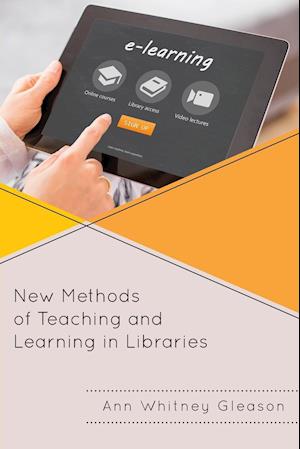 New Methods of Teaching and Learning in Libraries