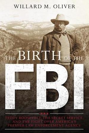 Birth of the FBI