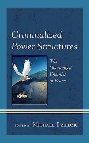 Criminalized Power Structures