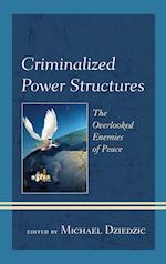 Criminalized Power Structures