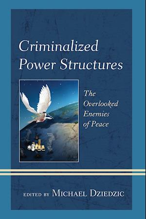 Criminalized Power Structures