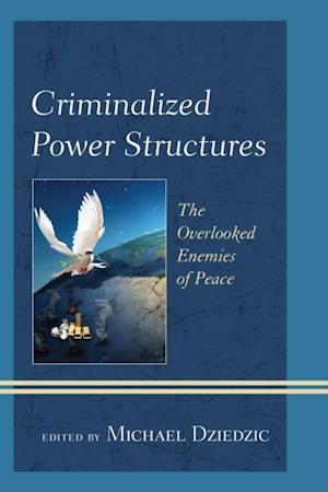 Criminalized Power Structures