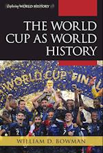 The World Cup as World History