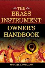 The Brass Instrument Owner's Handbook