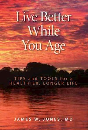 Live Better While You Age