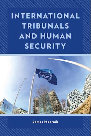 International Tribunals and Human Security