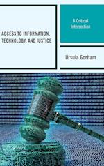 Access to Information, Technology, and Justice