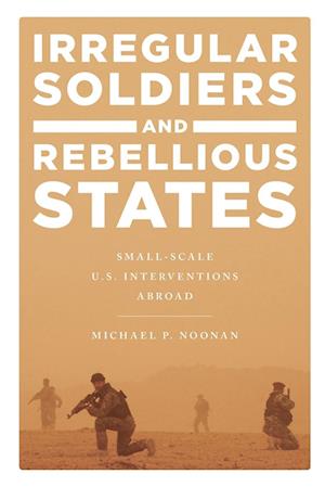 Irregular Soldiers and Rebellious States