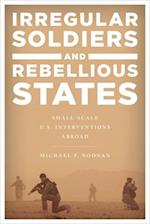 Irregular Soldiers and Rebellious States