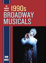 The Complete Book of 1990s Broadway Musicals