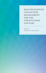 Health Sciences Collection Management for the Twenty-First Century