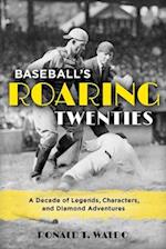 Baseball's Roaring Twenties