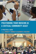 Positioning Your Museum as a Critical Community Asset