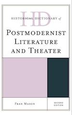 Historical Dictionary of Postmodernist Literature and Theater
