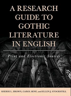 A Research Guide to Gothic Literature in English