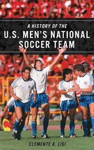 A History of the U.S. Men's National Soccer Team