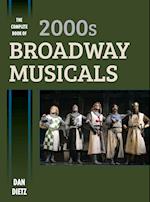 The Complete Book of 2000s Broadway Musicals