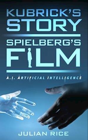 Kubrick's Story, Spielberg's Film