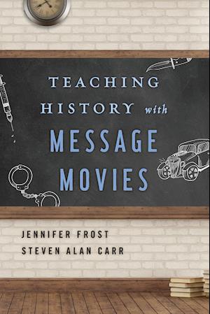 Teaching History with Message Movies