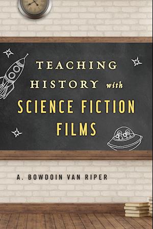 Teaching History with Science Fiction Films