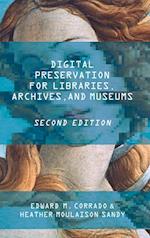 Digital Preservation for Libraries, Archives, and Museums, Second Edition