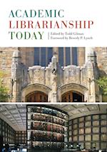 Academic Librarianship Today