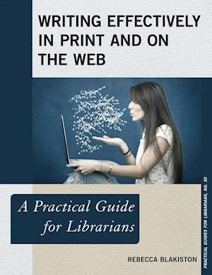 Writing Effectively in Print and on the Web