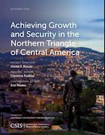 Achieving Growth and Security in the Northern Triangle of Central America