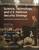 Science, Technology, and U.S. National Security Strategy