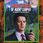 'Diane...': The Twin Peaks Tapes of Agent Cooper