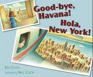 Good-Bye, Havana! Hola, New York!