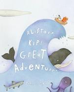 Alistair and Kip's Great Adventure!
