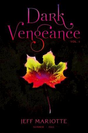 Dark Vengeance, Volume 1