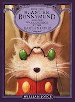E. Aster Bunnymund and the Warrior Eggs at the Earth's Core!, 2