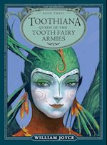 Toothiana, Queen of the Tooth Fairy Armies, Volume 3