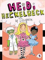 Heidi Heckelbeck in Disguise, 4