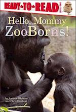 Hello, Mommy ZooBorns!